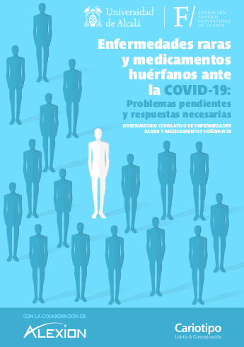 Enfermedades raras y medicamentos huérfanos ante la COVID-19: Problemas pendientes y respuestas necesarias